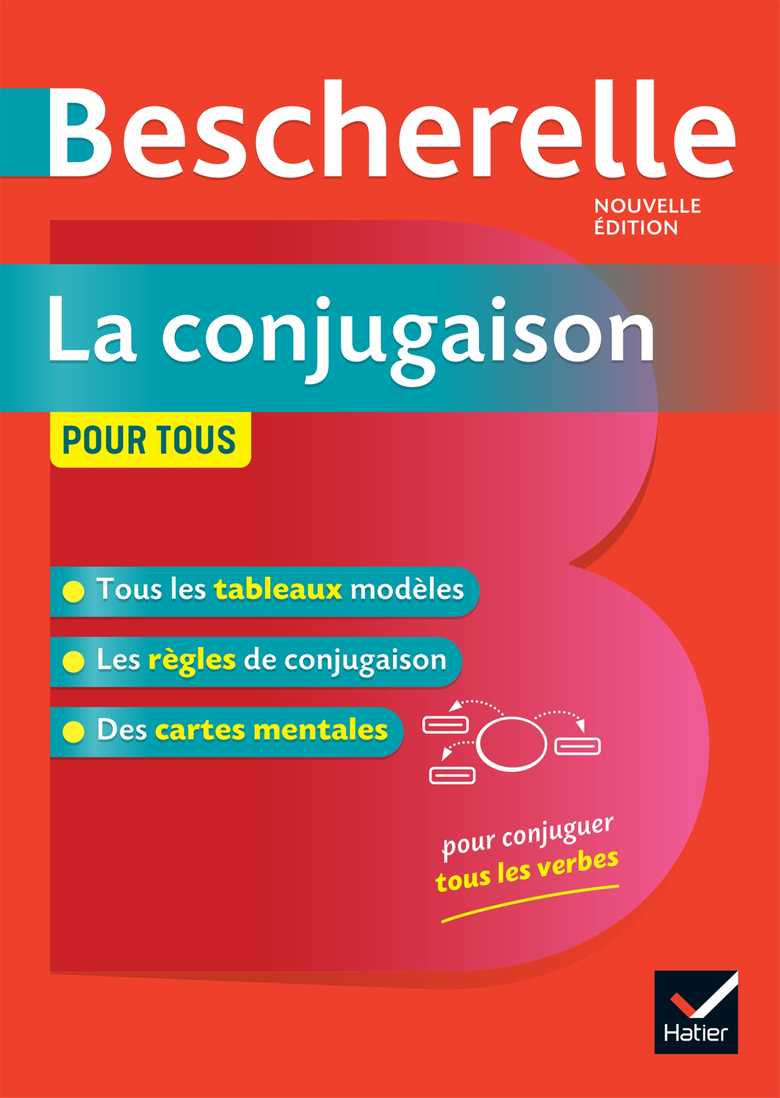 Livre Bescherelle La Conjugaison pour tous - Nouvelle Edition Hatier - Guide complet de conjugaison pour étudiants et enseignants