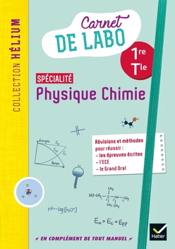 Livre Physique Chimie 1re/Tle - Éd. 2020 - Carnet de Labo Élève - Manuel scolaire pour lycéens