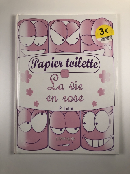 Livre "Papier toilette: La vie en rose" - Edition illustrée, Humour, Cadeau original, Lecture détente